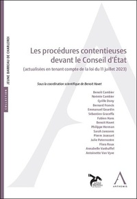 LES PROCEDURES CONTENTIEUSES DEVANT LE CONSEIL D'ETAT