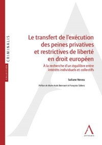 LE TRANSFERT DE L'EXÉCUTION DES PEINES PRIVATIVES ET RESTRICTIVES DE LIBERTÉ EN