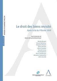 LE DROIT DES BIENS REVISITE - APRES LA LOI DU 4 FEVRIER 2020