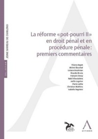 LA RÉFORME POT-POURRI II EN DROIT PÉNAL: PREMIERS COMMENTAIRES