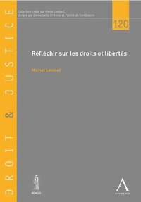 REFLECHIR SUR LES DROITS ET LIBERTES - TOME 120