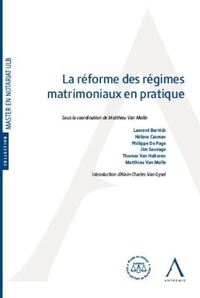 La réforme des régimes matrimoniaux en pratique