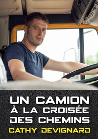 Un camion à la croisée des chemins