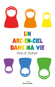 Un arc-en-ciel dans ma vie