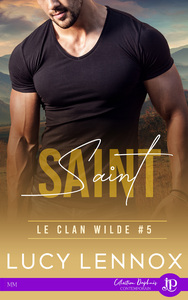 LE CLAN WILDE - T05 - SAINT