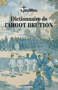 Dictionnaire de l'argot brution