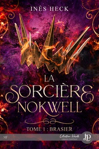 LA SORCIERE NOKWELL - T01 - BRASIER