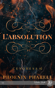 CENDRESA - T02 - L'ABSOLUTION - CENDRESA