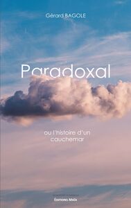 Paradoxal ou l'histoire d'un cauchemar