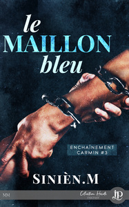 ENCHAINEMENT CARMIN - T03 - LE MAILLON BLEU