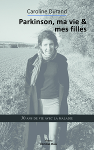 Parkinson, ma vie & mes filles