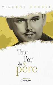 Tout l'or du père