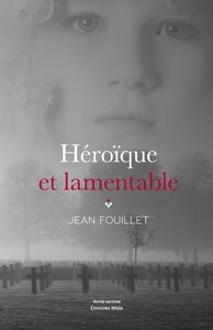 Héroïque et lamentable