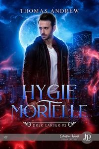 DREK CARTER - T03 - HYGIE MORTELLE