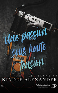 LES LAYNE - T01 - UNE PASSION SOUS HAUTE TENSION