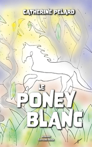 Le poney blanc