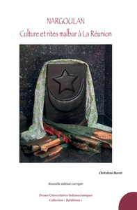 Nargoulan. Culture et rites malbar à La Réunion