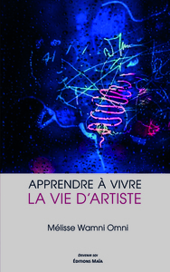 Apprendre à vivre la vie d'artiste