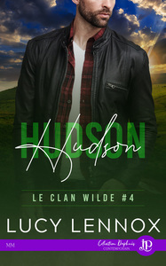 LE CLAN WILDE - T04 - HUDSON