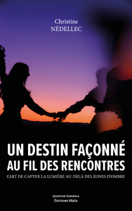 Un destin façonné au fil des rencontres