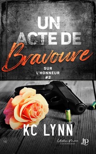 SUR L'HONNEUR - T02 - UN ACTE DE BRAVOURE