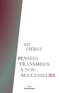 Pensées transmises à nos successeurs