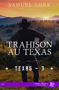 TEXAS - T03 - TRAHISON AU TEXAS