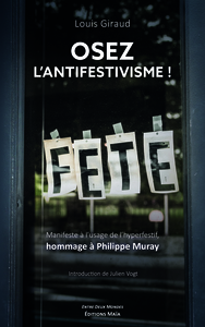 Osez l'antifestisme !