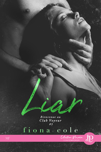 BIENVENUE AU CLUB VOYEUR - T05 - LIAR