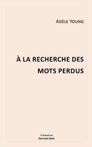 À la recherche des mots perdus