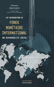 Les interventions du fonds monétaire international : une responsabilité limitée