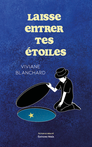 Laisse entrer tes étoiles