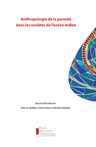 ANTHROPOLOGIE DE LA PARENTE DANS LES SOCIETES DE L'OCEAN INDIEN