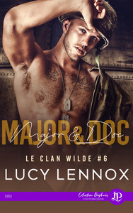 LE CLAN WILDE - T06 - MAJOR & DOC