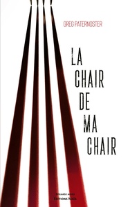 La chair de ma chair