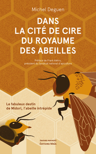 Dans la cité de cire du royaume des abeilles