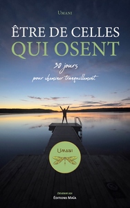 Être de celles qui osent