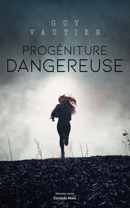 Progéniture dangereuse