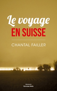 Le voyage en Suisse
