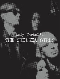 Andy Warhol's The Chelsea Girls /anglais