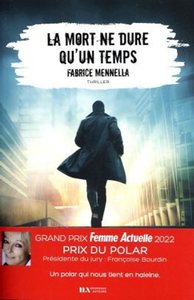 LA MORT NE DURE QU'UN TEMPS - PRIX DU POLAR, GRAND PRIX FEMME ACTUELLE 2022