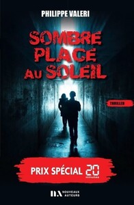 SOMBRE PLACE AU SOLEIL - PRIX SPECIAL 20 MINUTES