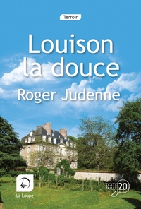 Louison la douce (Vol 1)