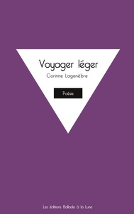 Voyager léger - petit abécédaire de nos actes et gestes détournés