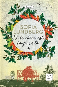 ET LE CHENE EST TOUJOURS LA (VOL 1)