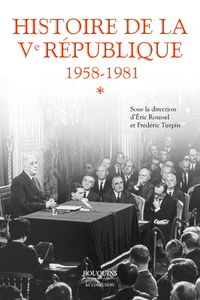 Histoire de la Ve République - Tome 1 1958-1981