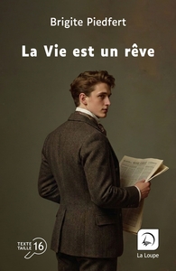 La Vie est un rêve