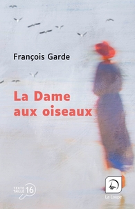 LA DAME AUX OISEAUX