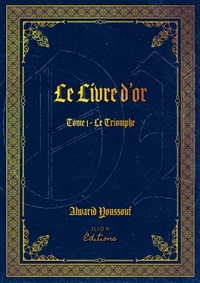 LE LIVRE D'OR - TOME 1