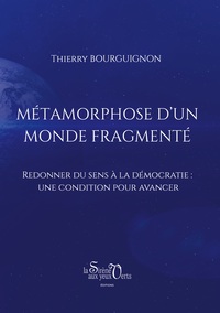 Métamorphose d'un monde fragmenté